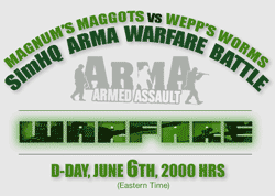 It was Magnum's Maggots versus Wepp's Worms in Armed Assault WARFARE
