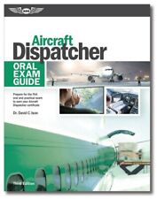 Aircraft Dispatcher Oral Exam Guide: Third Edition Become A Aircraft Dispatcher picture
