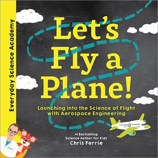 Let's Fly a Plane Kid's Book - Spark Your Child's Interest In Flying Airplanes